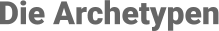 Die Archetypen